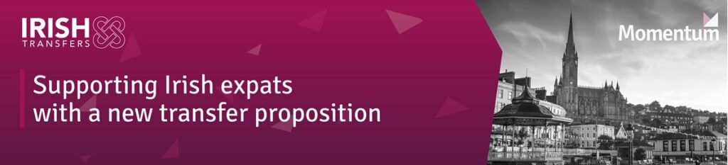 Supporting Irish expats with a new transfer proposition